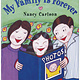 My Family is Forever by Nancy Carlson (3+)