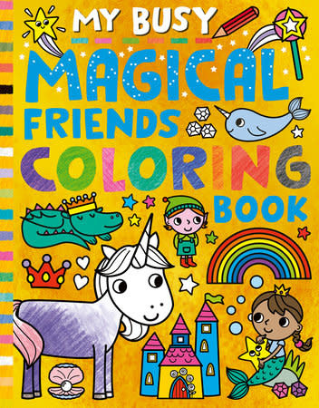My Busy Magical Friends Coloring Book (3+)