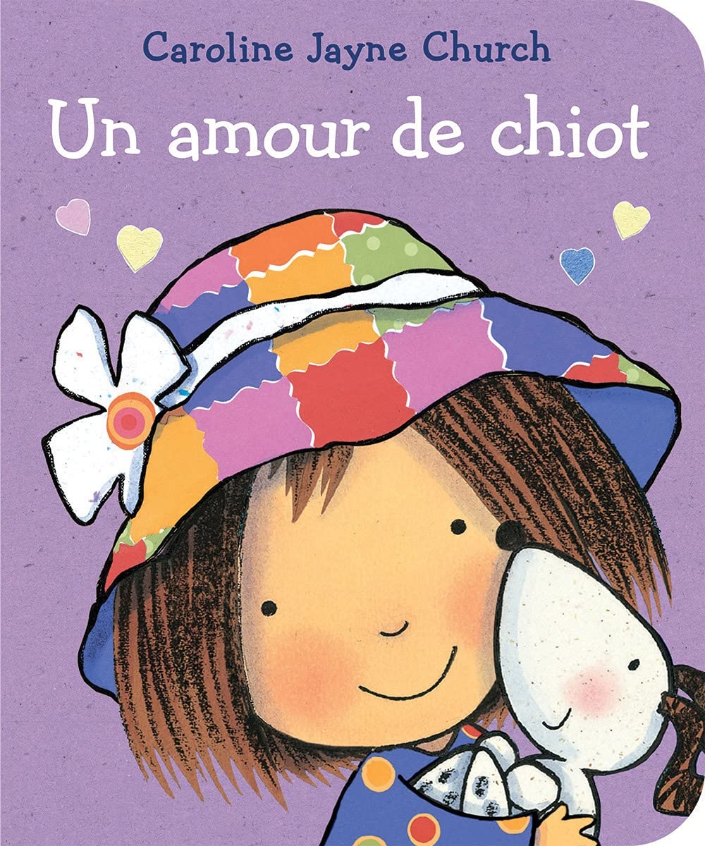 Scholastic Un amour de chiot, de Caroline Jayne Church (ages 0-3)