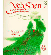 Yeh-Shen: A Cinderella Story from China by Ai-Ling Louie (4+)