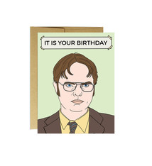 Party Mountain Paper Co. It Is Your Birthday (Dwight Schrute)