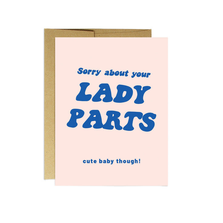 Party Mountain Paper Co. Sorry About Your Lady Parts (cute baby though!)