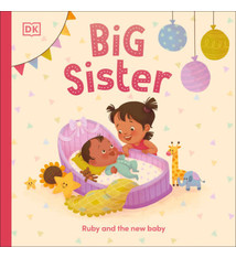 Big Sister: Ruby and the new baby  (ages 2+)