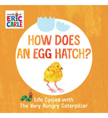 How Does An Egg Hatch? by Eric Carle (ages 1-3)