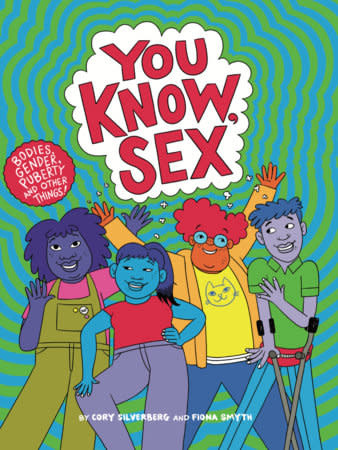 You Know, Sex by Corey Silverberg (10+)