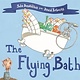 Flying Bath by Julia Donaldson (3+)