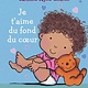 Je t’aime du fond du coeur de Caroline Jayne Church (0-3 ans)
