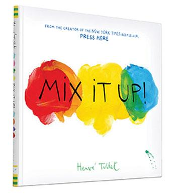 Mix It Up by Herve Tullet (1+)