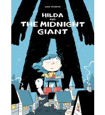 Hilda and the Midnight Giant (#2) by Luke Pearson (6+)