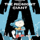 Hilda and the Midnight Giant (#2) by Luke Pearson (6+)