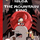 Hilda and The Mountain King (#6) by Luke Pearson (6+)