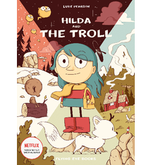 Hilda and the Troll (#1) by Luke Pearson (6+)