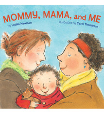 Mommy, Mama, and Me by Leslea Newman (1+)