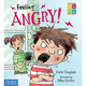 Feeling Angry! by Katie Douglass (ages 5-8)