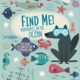 Find Me! Seek-and-find books (5+)