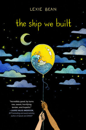 The Ship We Built by Lexie Bean (ages10-14)