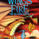 graphix Wings of Fire: the graphic novel (8+)