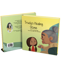 Medicine Wheel Education Trudy's Healing Stone by Trudy Spiller (4+)