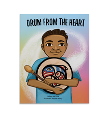 Medicine Wheel Education Drum from the Heart by Ren Louie (4+)