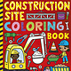 My Busy Construction Site Coloring Book (3+)