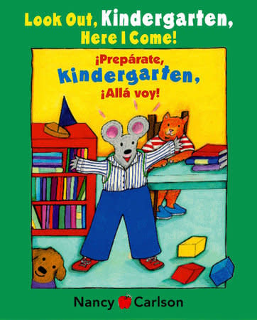 Look out Kindergarten, Here I Come! by Nancy Carlson (ages 3-6)