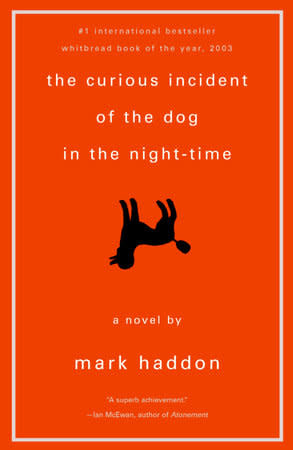 The Curious Incident of the Dog in the Night-time by Mark Haddon (12+)