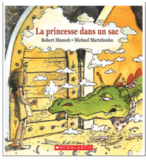 Editions Scholastic La princesse dans un sac - Robert Munsch (3 à 8 ans)