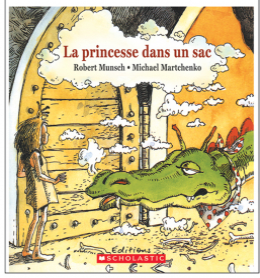 Editions Scholastic La princesse dans un sac - Robert Munsch (3 à 8 ans)