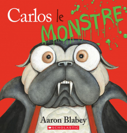 Carlos le monstre d'Aaron Blabey (3 à 8 ans)