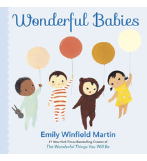 Wonderful Babies by Emily Winfield Martin (ages 0-3)