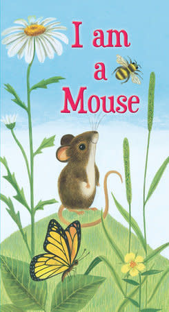 I am a Mouse by Richard Scarry (ages 2-5)