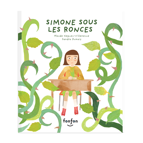 Les editions fonfon Simone sous les ronces - Maude Nepveu-Villeneuve et Sandra Dumais (5+)