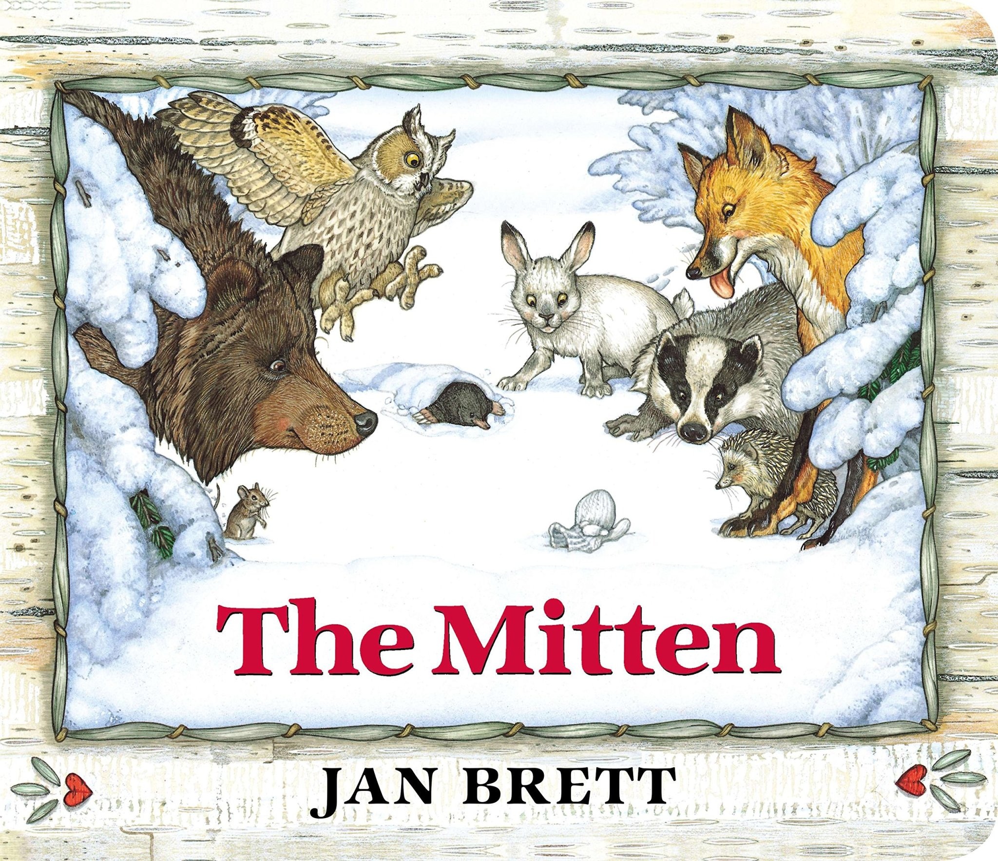The Mitten by Jan Brett (ages 1-3)
