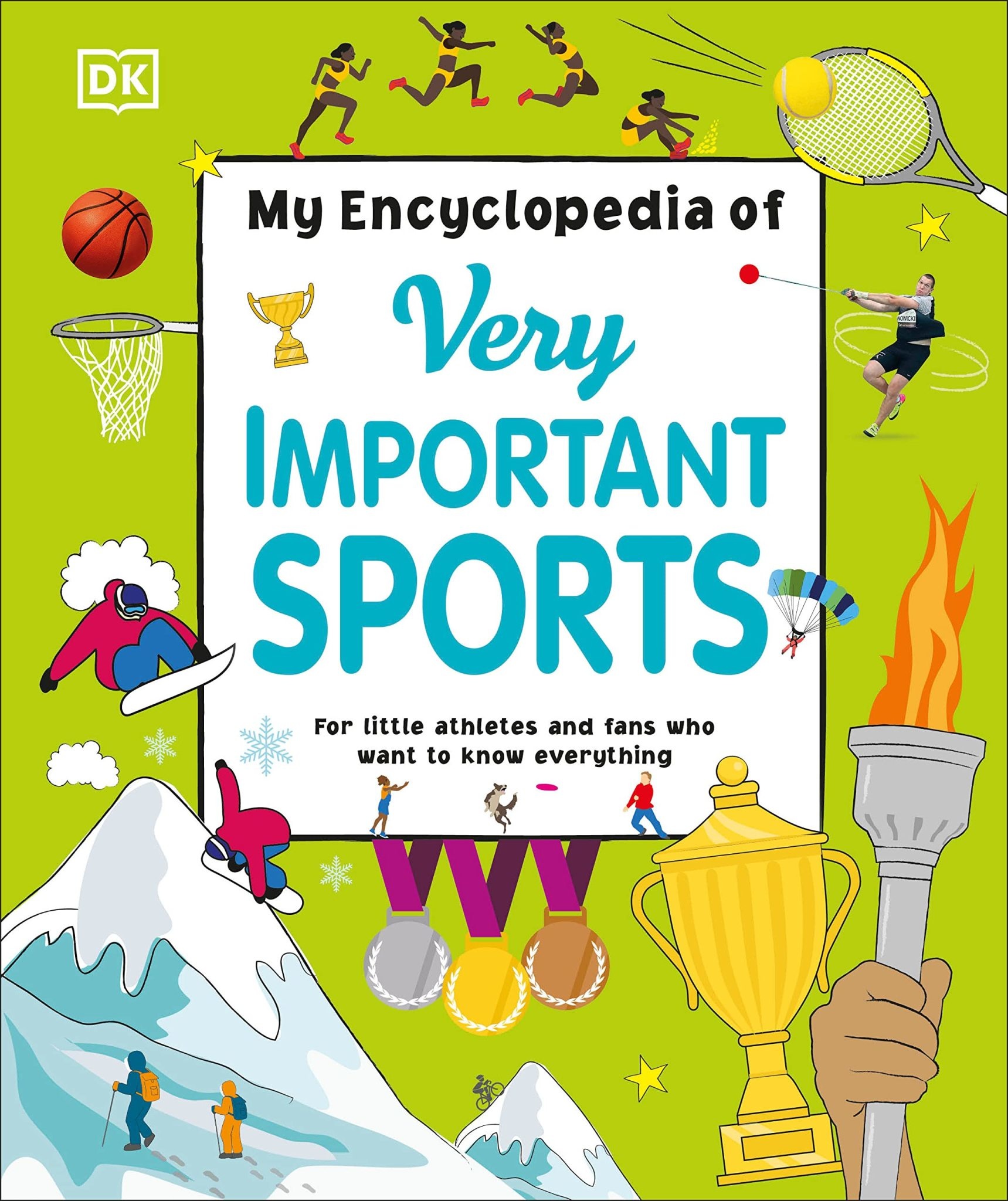 DK DK My Encyclopedia of Very Important Sports
