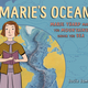 Marie's Ocean by Josie James (6+)