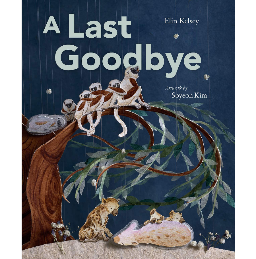 Owl Kids A Last Goodbye - Elin Kelsey (5+)