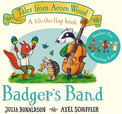 Macmillan Tales from Acorn Wood: Badger's Band by Julia Donaldson (3+)