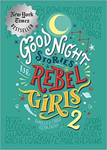Goodnight Stories for Rebel Girls 2 (ages 6-8)