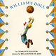 William's Doll by Charlotte Zolotow (ages 4-8)