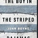 The Boy in the Striped Pyjamas by John Boyne (12+)