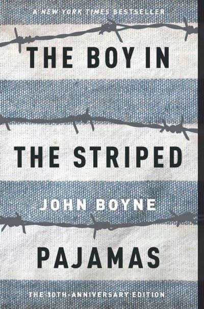 The Boy in the Striped Pyjamas by John Boyne (12+)