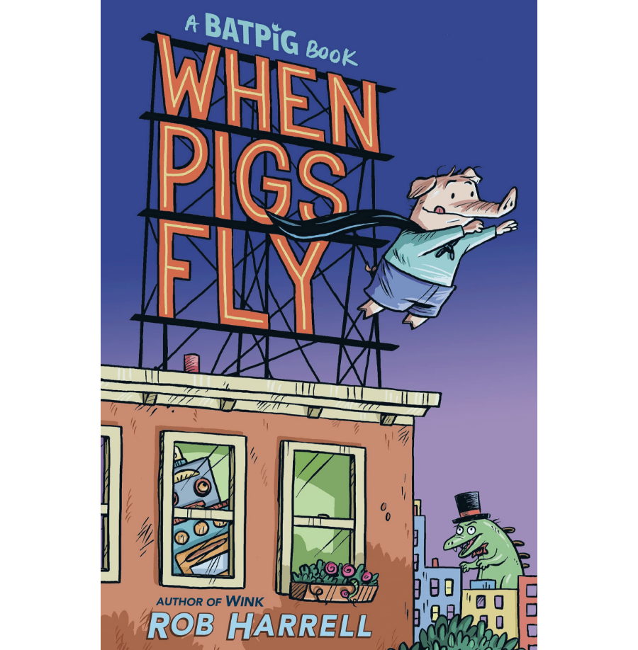 Penguin Randomhouse Batpig 1: When Pigs Fly - Rob Harrell (7+)