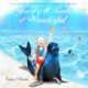 You're All Kinds of Wonderful by Nancy Tillman (3+)