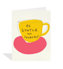 Be Gentle