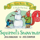Tales from Acorn Wood: Squirrel's Snowman (2+)