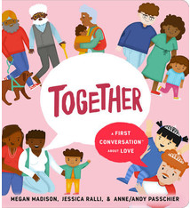 Together: A First Conversation About Love (ages 2-5)