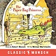 The Paper Bag Princess by Robert Munsch (ages 4-7)