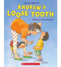 Andrew's Loose Tooth by Robert Munsch (ages 4-7)