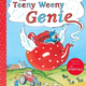 The Teeny Weeny Genie by Julia Donaldson (3+)