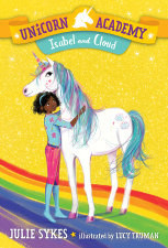 Random House Kids Unicorn Academy by Julia Sykes (ages 6-9)
